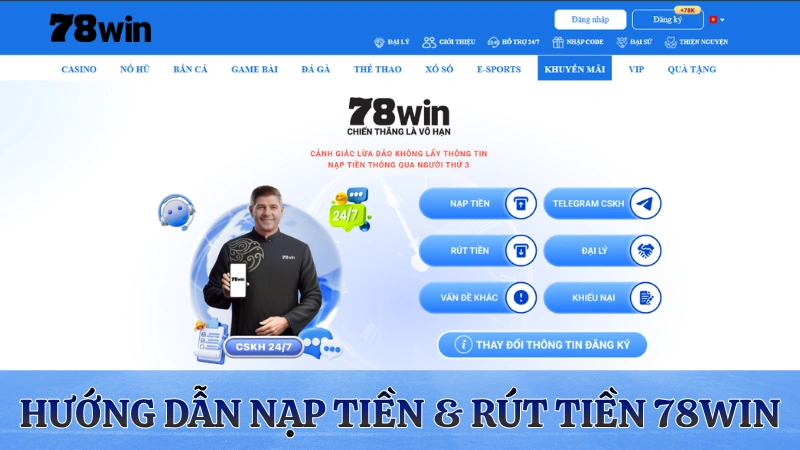 78WIN Đăng Ký – Hướng dẫn tạo tài khoản 78WIN nhanh chóng trong 1 phút trên điện thoại và máy tính